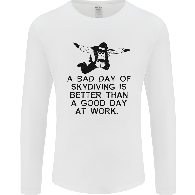 A Bad Day of Skydiving Para Skydiving Mens Long Sleeve T-Shirt White