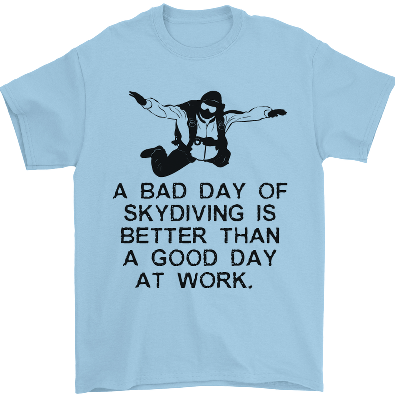 A Bad Day of Skydiving Para Skydiving Mens T-Shirt Cotton Gildan Light Blue