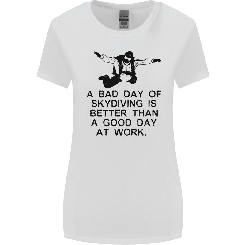 A Bad Day of Skydiving Para Skydiving Womens Wider Cut T-Shirt White