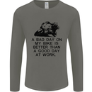 A Bad Day on My Bike Motorcycle Biker Mens Long Sleeve T-Shirt Charcoal