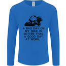 A Bad Day on My Bike Motorcycle Biker Mens Long Sleeve T-Shirt Royal Blue