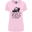 A Bad Day on My Bike Motorcycle Biker Womens Wider Cut T-Shirt Light Pink