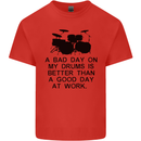 A Bad Day on My Drums Drummer Drumming Mens Cotton T-Shirt Tee Top Red