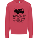 A Bad Day on My Drums Drummer Drumming Mens Sweatshirt Jumper Heliconia