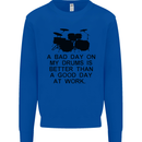 A Bad Day on My Drums Drummer Drumming Mens Sweatshirt Jumper Royal Blue