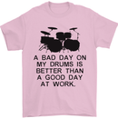 A Bad Day on My Drums Drummer Drumming Mens T-Shirt Cotton Gildan Light Pink