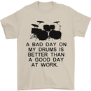 A Bad Day on My Drums Drummer Drumming Mens T-Shirt Cotton Gildan Sand