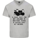 A Bad Day on My Drums Drummer Drumming Mens V-Neck Cotton T-Shirt Sports Grey