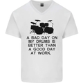 A Bad Day on My Drums Drummer Drumming Mens V-Neck Cotton T-Shirt White