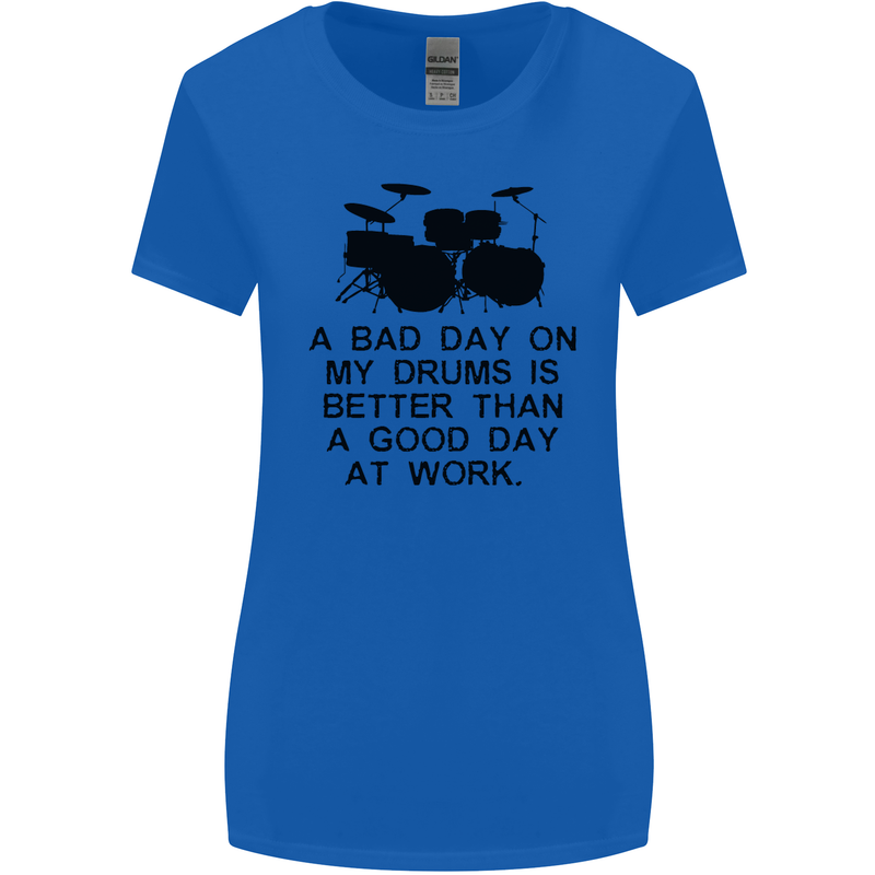 A Bad Day on My Drums Drummer Drumming Womens Wider Cut T-Shirt Royal Blue