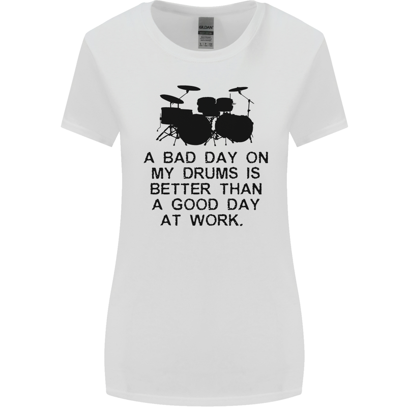 A Bad Day on My Drums Drummer Drumming Womens Wider Cut T-Shirt White