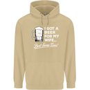 A Beer for My Wife Funny Alcohol BBQ Mens 80% Cotton Hoodie Sand