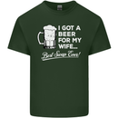 A Beer for My Wife Funny Alcohol BBQ Mens Cotton T-Shirt Tee Top Forest Green