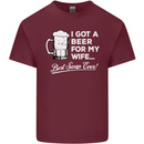 A Beer for My Wife Funny Alcohol BBQ Mens Cotton T-Shirt Tee Top Maroon