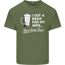 A Beer for My Wife Funny Alcohol BBQ Mens Cotton T-Shirt Tee Top Military Green