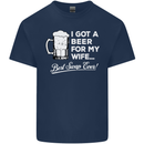 A Beer for My Wife Funny Alcohol BBQ Mens Cotton T-Shirt Tee Top Navy Blue