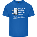 A Beer for My Wife Funny Alcohol BBQ Mens Cotton T-Shirt Tee Top Royal Blue