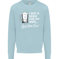 A Beer for My Wife Funny Alcohol BBQ Mens Sweatshirt Jumper Light Blue