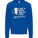 A Beer for My Wife Funny Alcohol BBQ Mens Sweatshirt Jumper Royal Blue