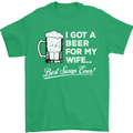 A Beer for My Wife Funny Alcohol BBQ Mens T-Shirt Cotton Gildan Irish Green