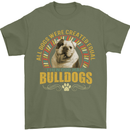 A Bulldog Dog Mens T-Shirt 100% Cotton Military Green