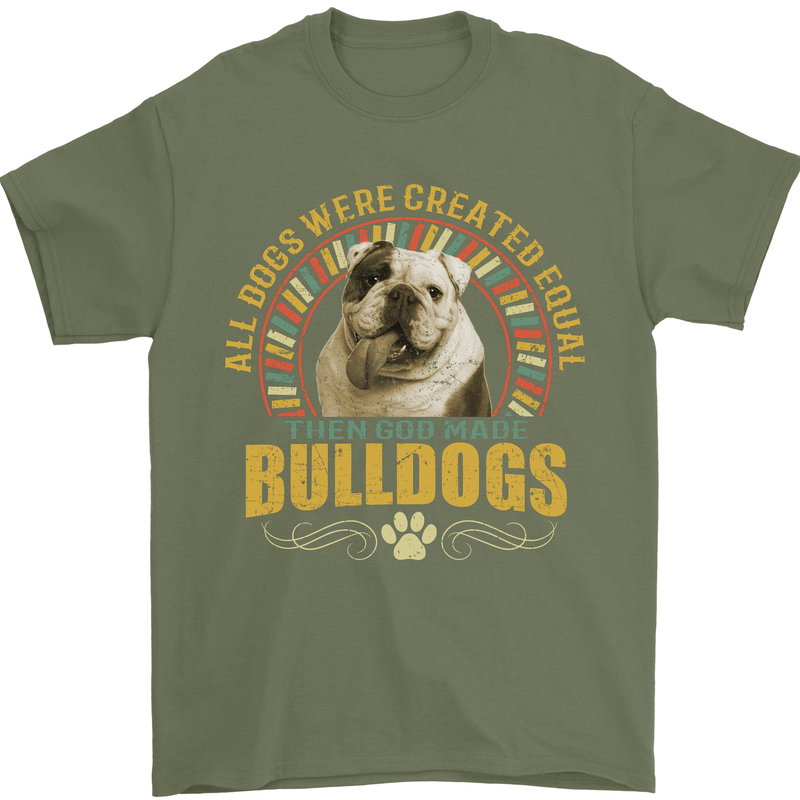 A Bulldog Dog Mens T-Shirt 100% Cotton Military Green