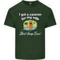 A Caravan for My Wife Caravanning Funny Mens Cotton T-Shirt Tee Top Forest Green
