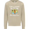 A Caravan for My Wife Caravanning Funny Mens Sweatshirt Jumper Sand