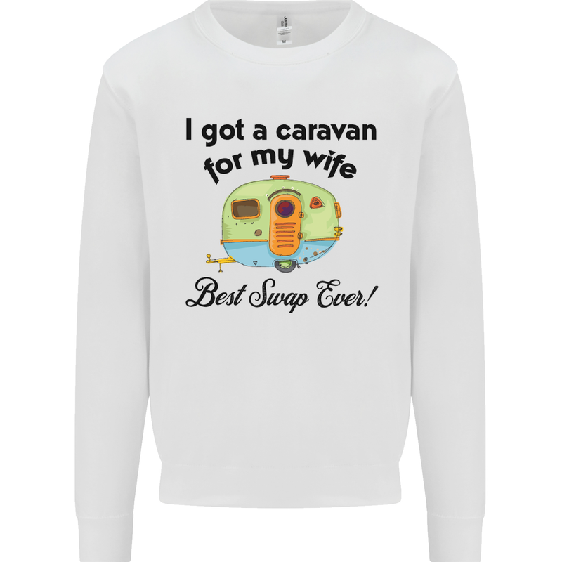 A Caravan for My Wife Caravanning Funny Mens Sweatshirt Jumper White