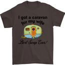 A Caravan for My Wife Caravanning Funny Mens T-Shirt Cotton Gildan Dark Chocolate