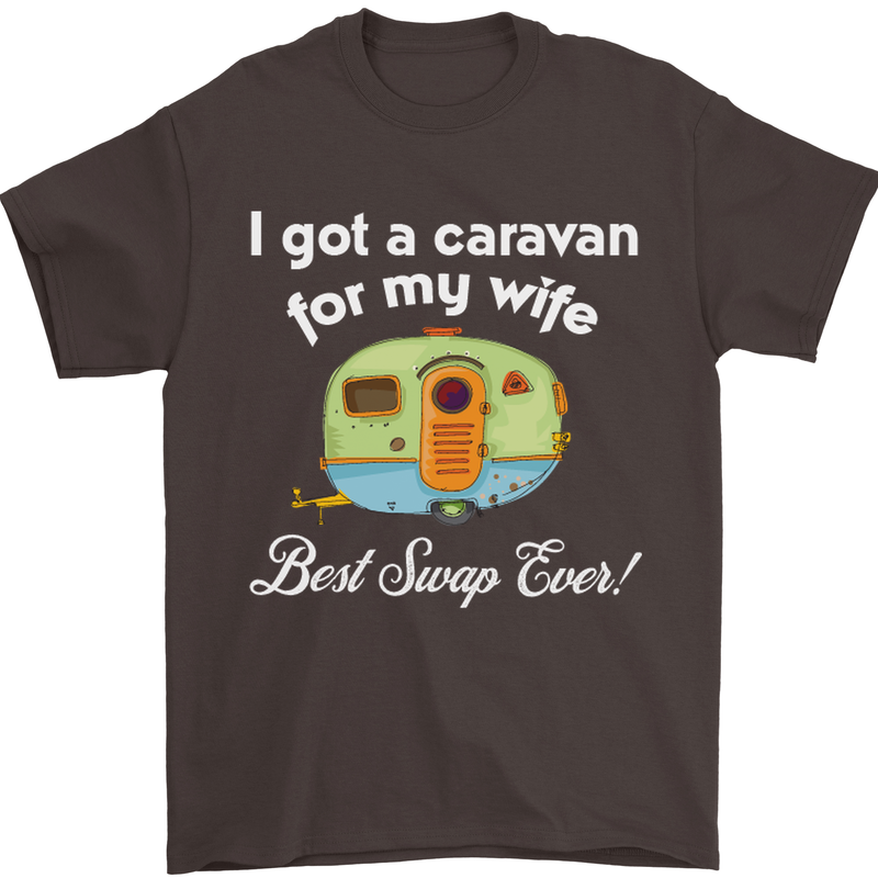 A Caravan for My Wife Caravanning Funny Mens T-Shirt Cotton Gildan Dark Chocolate