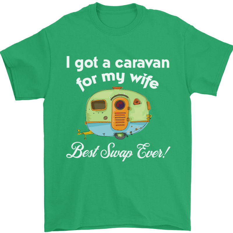 A Caravan for My Wife Caravanning Funny Mens T-Shirt Cotton Gildan Irish Green