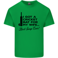 A Cricket Bat for My Wife Best Swap Ever! Mens Cotton T-Shirt Tee Top Irish Green