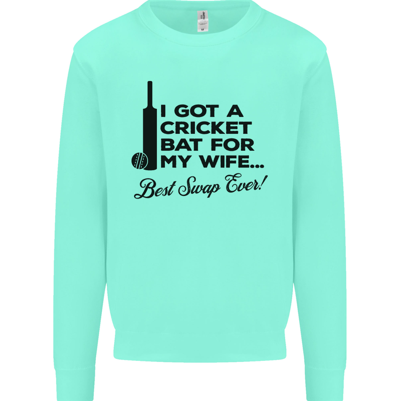 A Cricket Bat for My Wife Best Swap Ever! Mens Sweatshirt Jumper Peppermint