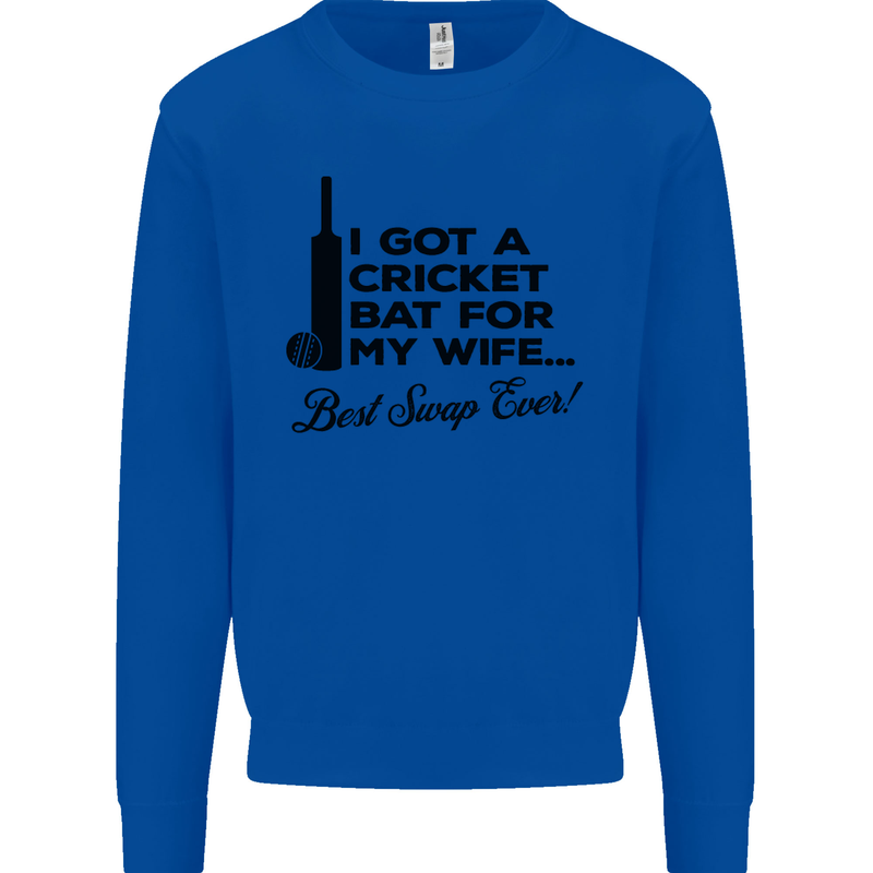 A Cricket Bat for My Wife Best Swap Ever! Mens Sweatshirt Jumper Royal Blue