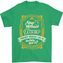 A Day Without Beer? Funny Alcohol Mens T-Shirt Cotton Gildan Irish Green