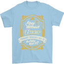 A Day Without Beer? Funny Alcohol Mens T-Shirt Cotton Gildan Light Blue