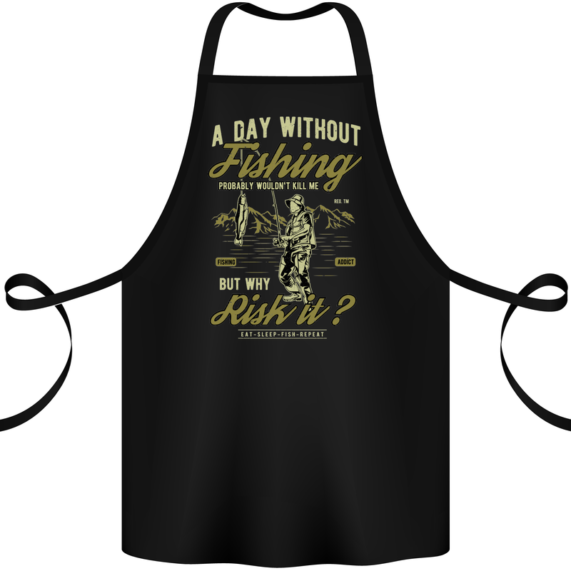 A Day Without Fishing Funny Fisherman Cotton Apron 100% Organic Black