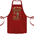 A Day Without Fishing Funny Fisherman Cotton Apron 100% Organic Maroon