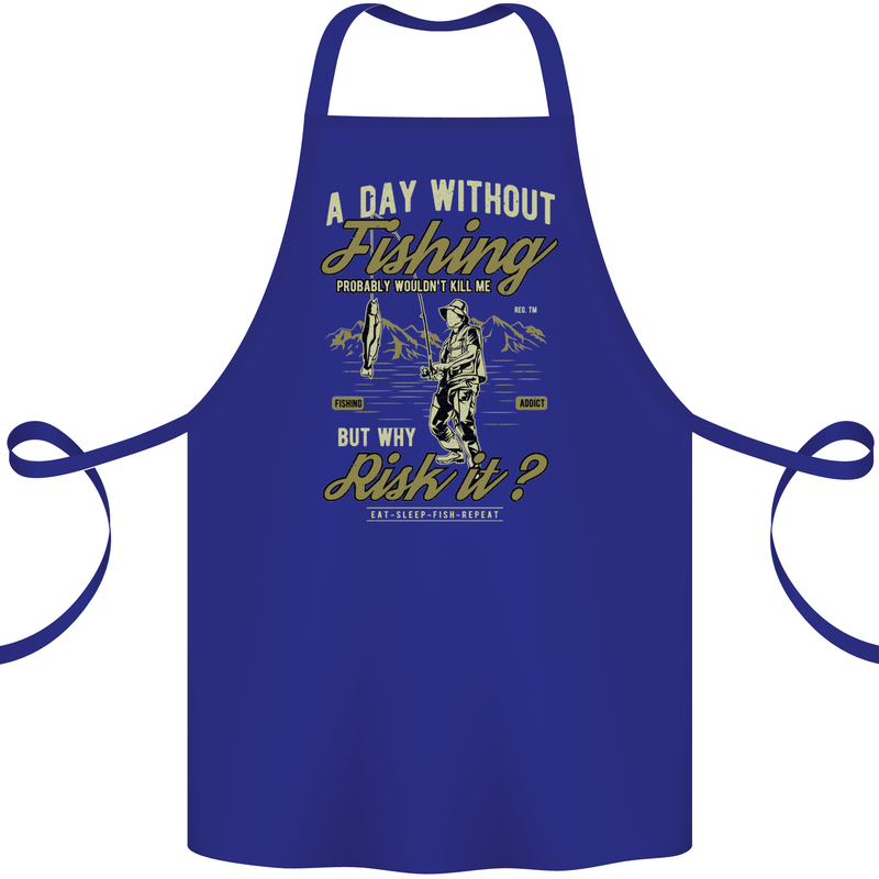 A Day Without Fishing Funny Fisherman Cotton Apron 100% Organic Royal Blue