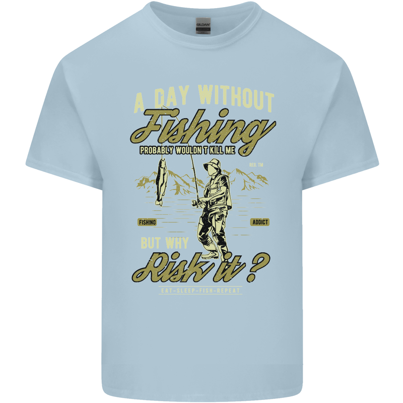 A Day Without Fishing Funny Fisherman Kids T-Shirt Childrens Light Blue
