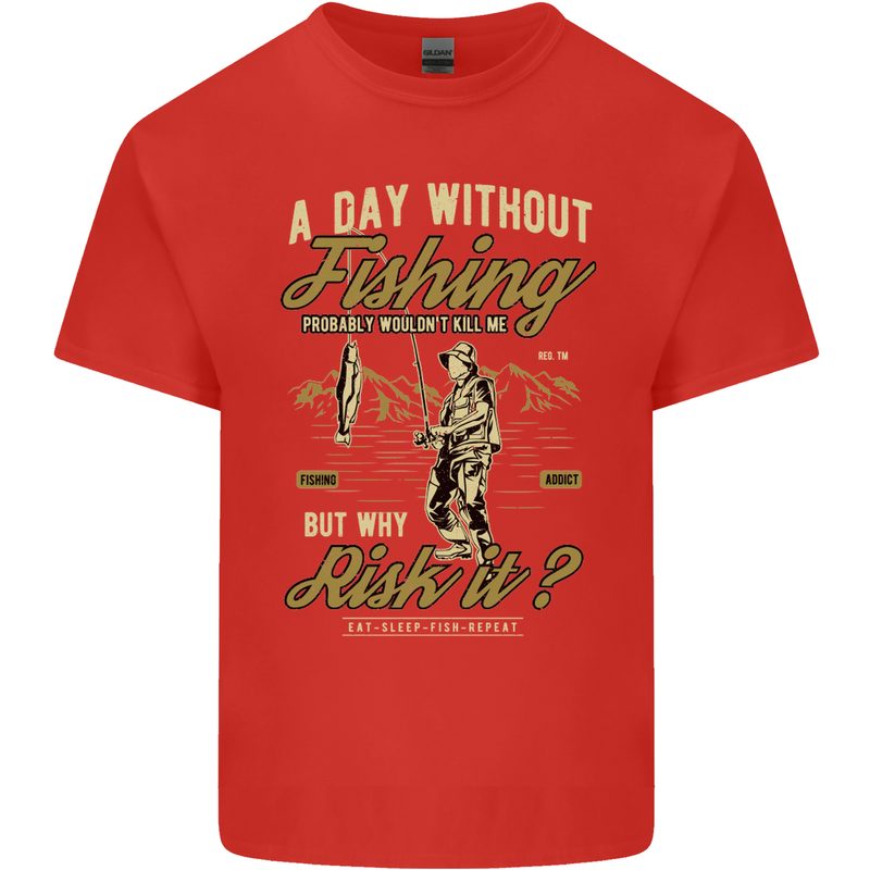A Day Without Fishing Funny Fisherman Mens Cotton T-Shirt Tee Top Red