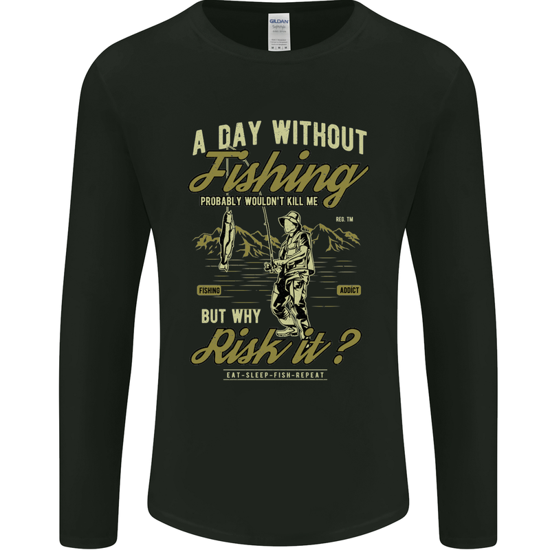 A Day Without Fishing Funny Fisherman Mens Long Sleeve T-Shirt Black