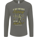 A Day Without Fishing Funny Fisherman Mens Long Sleeve T-Shirt Charcoal
