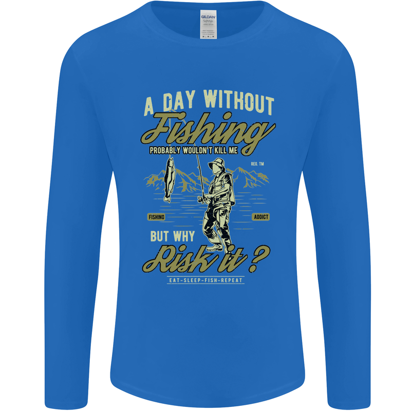A Day Without Fishing Funny Fisherman Mens Long Sleeve T-Shirt Royal Blue