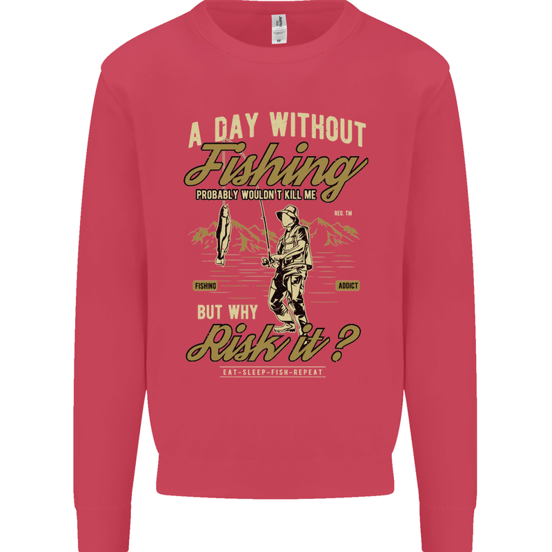 A Day Without Fishing Funny Fisherman Mens Sweatshirt Jumper Heliconia