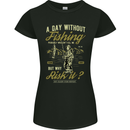 A Day Without Fishing Funny Fisherman Womens Petite Cut T-Shirt Black