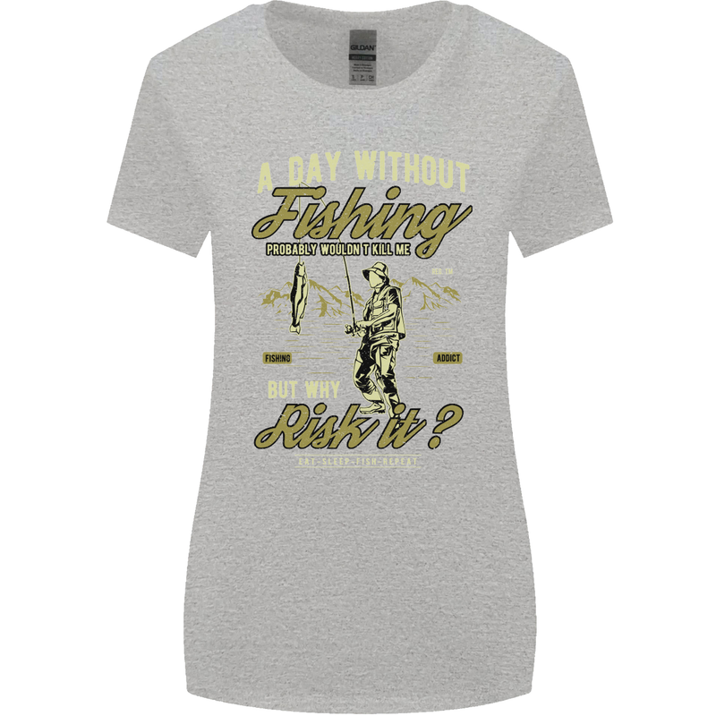 A Day Without Fishing Funny Fisherman Womens Wider Cut T-Shirt Sports Grey