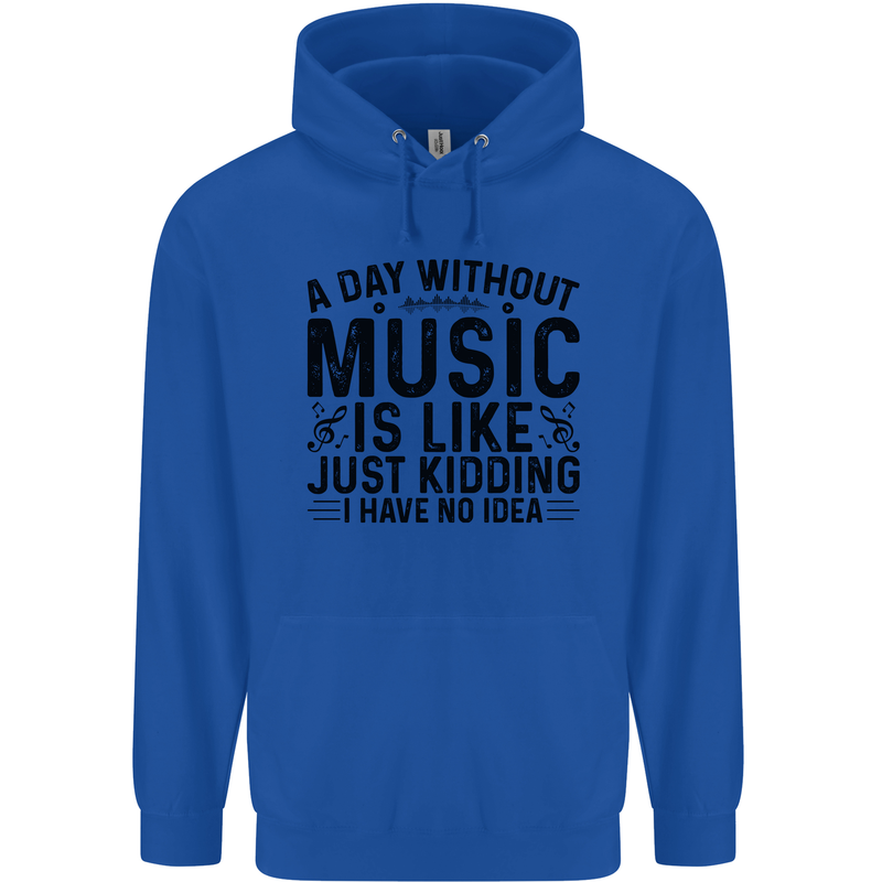 A Day Without Music Pop Rock Reggae Dance Childrens Kids Hoodie Royal Blue