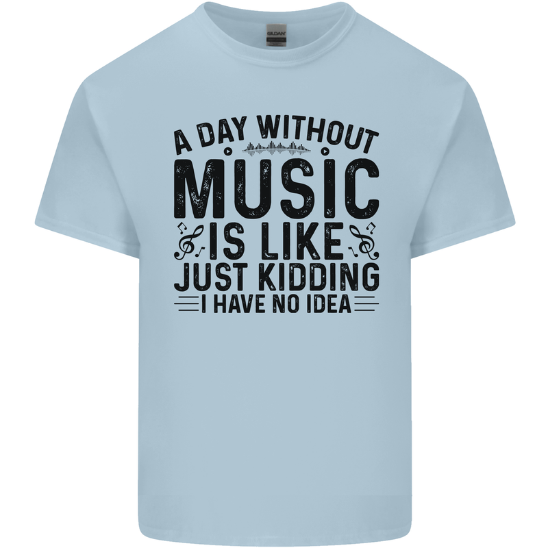 A Day Without Music Pop Rock Reggae Dance Mens Cotton T-Shirt Tee Top Light Blue